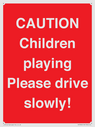 caution-children-playing-please-drive-slowly~